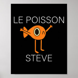 Funny Fish Le Poisson Steve für Kinder Frauen Poster