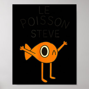 Funny Fish Le Poisson Steve für Kinder Frauen Poster