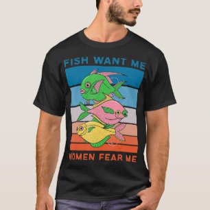 Funny Fish Woll Me Weibchen Angst Me Funny Fisherm T-Shirt
