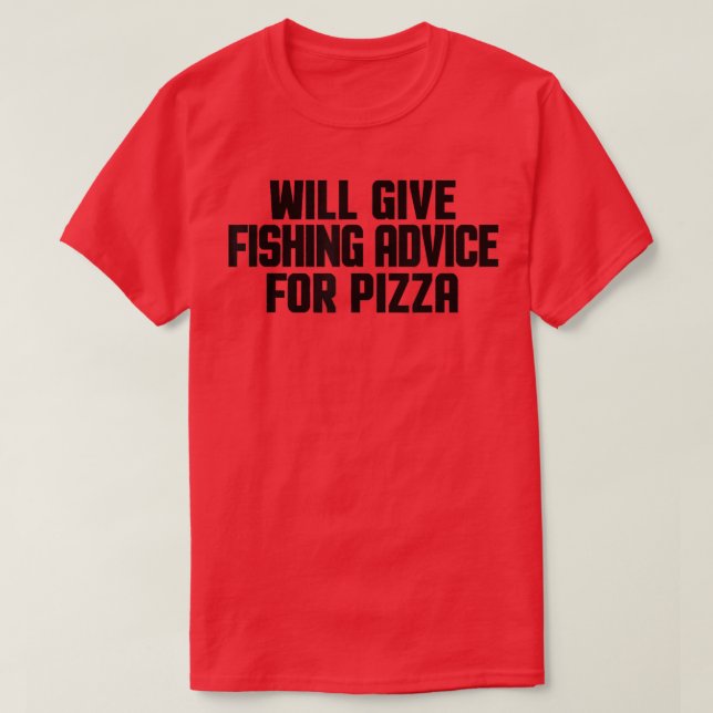 Funny Fisherman gibt Fischberatung für Pizza T-Shirt (Design vorne)