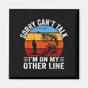 Funny Fisherman, Retro Sorry kann nicht sagen, ich Magnet