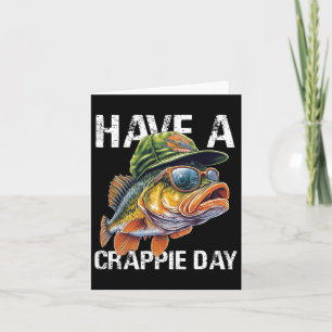 Funny Fishing B Vater Shirt haben Crappie Day Fisc Karte