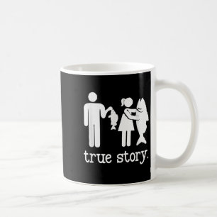 Funny Fishing for Men - Frauen wahre Story Fischer Kaffeetasse
