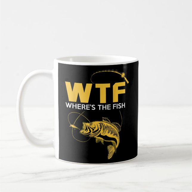 Funny Fishing Gifts - WTF Wo ist der Fisch? Kaffeetasse (Links)