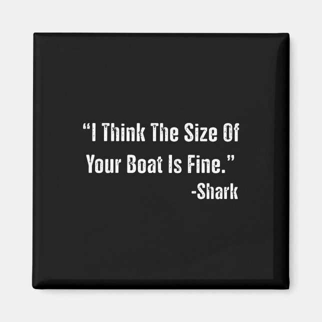 Funny Fishing Ich denke, die Größe Ihres Bootes is Magnet (Vorne)