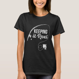 Funny Fishing Pole Behalt It Reel Joke Geschenk 1 T-Shirt