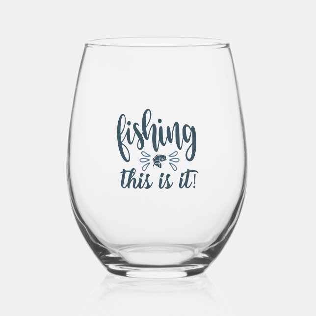 Funny Fishing Shirt mit Slogan Weinglas Ohne Stiel (Vorderseite)