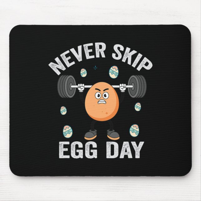 Funny Fitness Easter Sunday Never Skip Egg Day Gym Mousepad (Vorne)