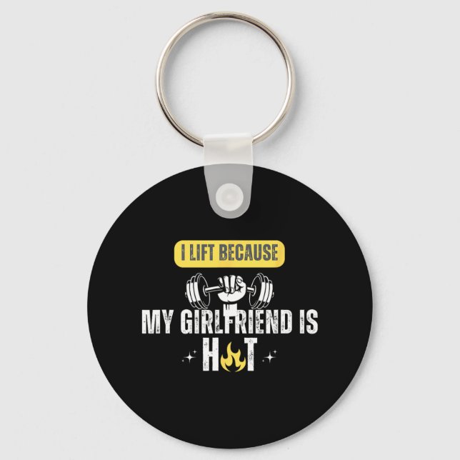 Funny Fitness Gym Rat I Lift Because My Girlfriend Schlüsselanhänger (Vorderseite)