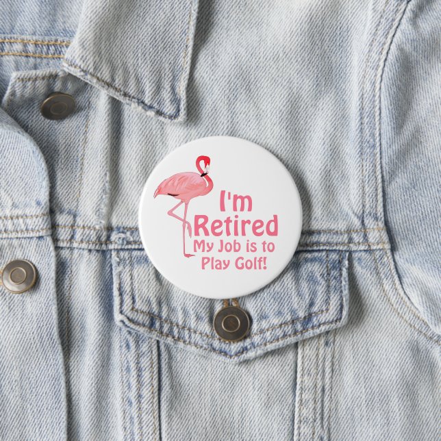 Funny Flamingo Golf Retirement Gag Geschenk Button (Beispiel)