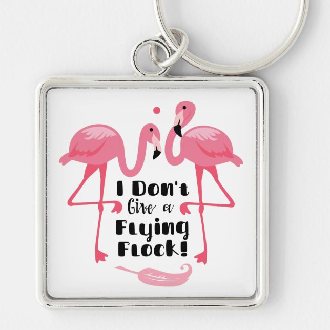 Funny Flamingo Spaß - ich gebe keinen Flieger Schlüsselanhänger (Vorne)
