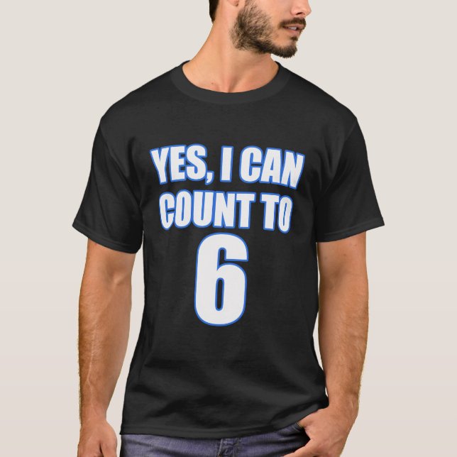 Funny Florida Ja ich kann bis 6 zählen T-Shirt (Vorderseite)