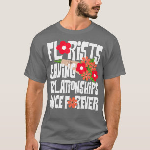 Funny Florist Bouquet Design für Floristen T-Shirt