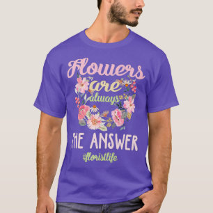 Funny Florist Shirt Blumendesigner Florist Leben