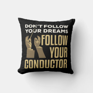 Funny Folgen Sie Ihrem Conductor Orchestra Leader Kissen