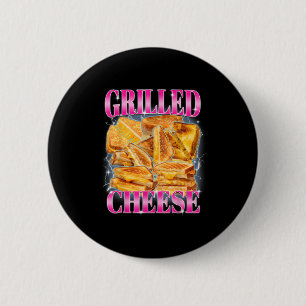 Funny Food Meme Grilled Cheese Sandwiches Food Lov Button