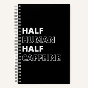 Funny Food Zitat Halbwertszeit Koffein Notizbuch