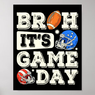 Funny Football Boy Teens Bruh its Game Day America Poster