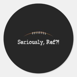 Funny Football - Ernsthaft Ref Funny Football Refe Runder Aufkleber