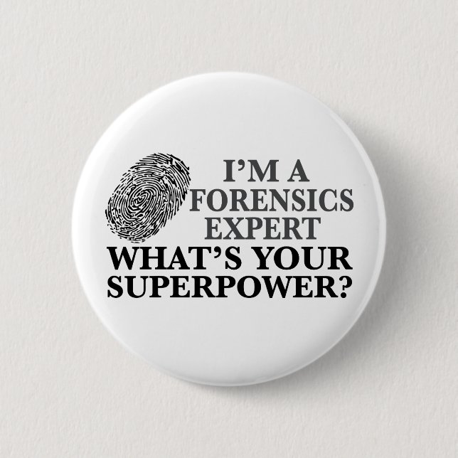 Funny Forensics Expert Button (Vorderseite)