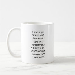Funny Forgetful Quote Mug for Coffee Lovers Kaffeetasse