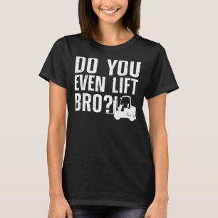Funny Forklift Operator Design für Männer Frauen F T-Shirt