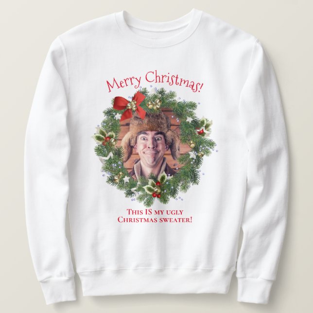 Funny Foto Ugge Weihnachtsfeiertag Wreath Sweatshirt (Design vorne)