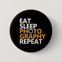Funny Fotograf Eat Sleep Fotografy wiederholen