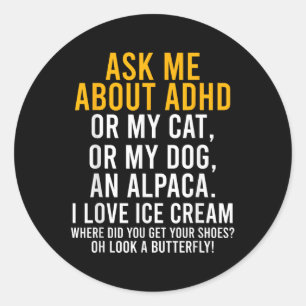 Funny Fragte mich über Adhd Autismus Mental Health Runder Aufkleber