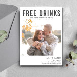Funny Free Drinks Foto Hochzeit retten das Datum Save The Date<br><div class="desc">Ihre Gäste können sich dem Lächeln nicht widersetzen, wenn sie diese einmalige Save the Date-Karte in der Post erhalten. Es ist der ideale Weg, um ihnen lassen, dass es bei Ihrer Hochzeit um Freude, große Gesellschaft und viel Feiern geht! Passen Sie Ihre Foto- und Hochzeitsdetails an. Drucken Sie Karten und...</div>