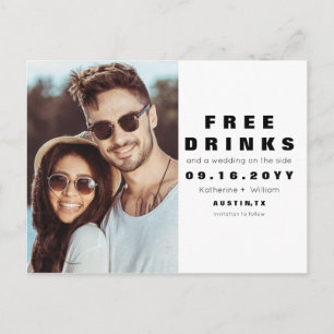 Funny Free Drinks Hochzeitsfest Foto Save the Date Ankündigungspostkarte