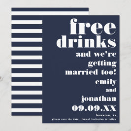 Funny Free Drinks Lässig Navy Weiß Save the Date