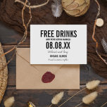 Funny Free Drinks Photo Horizontal Save the Dates Save The Date<br><div class="desc">Funny wedding save the date cards in a modern and simple block and script design which reads "Free drinks (and we're getting married)". Customize with your names,  wedding location and date. The reverse side of card features your favorite photo in a horizontal layout.</div>