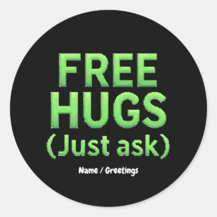 Funny Free Hugs Frag Family Sarcastic & Fun Runder Aufkleber