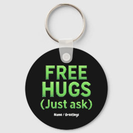 Funny Free Hugs Frag Family Sarcastic & Fun Schlüsselanhänger
