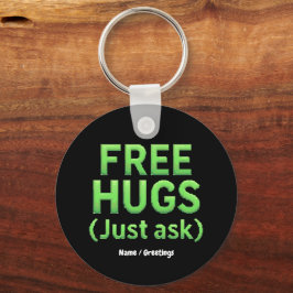 Funny Free Hugs Frag Family Sarcastic & Fun Schlüsselanhänger