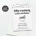 Funny Free Ramen Geburtstagsparty Einladung<br><div class="desc">Freie Ramen (und ein Geburtstag). Genießen Sie eine lustige Geburtstagsfeier-Einladung,  die das Rampenlicht auf sich zieht...  Ramen! Die Kunstwerke sind handgezeichnet. {Bild von freepik}</div>