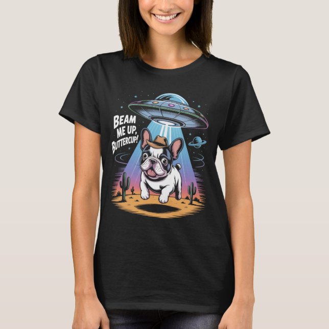 Funny French Bulldog UFO Alien Abduction T - Shirt (Vorderseite)