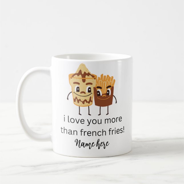 Funny French Fries I Liebe Sie fügen Namen individ Kaffeetasse (Links)
