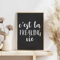 Funny French Zitat in Schwarz und Weiß