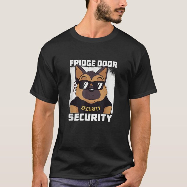 Funny Fridge Security German Shepherd Alsatian Dog T-Shirt (Vorderseite)