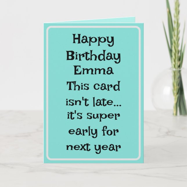 Funny Friend Belated Birthday Card Karte (Vorderseite)