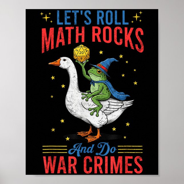 Funny Frog Goose Lasst uns Math Rocks rollen und K Poster (Vorne)