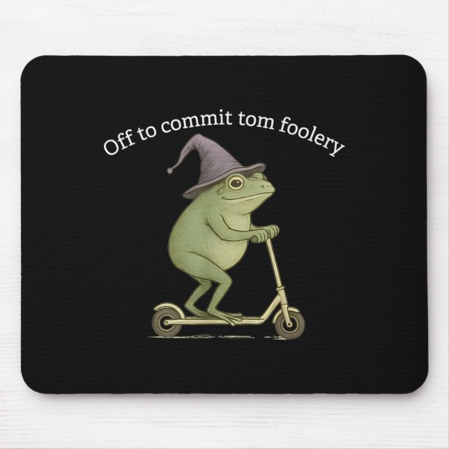 Funny Frog Graphic Saying Off To Commit Tom Fooler Mousepad (Vorne)