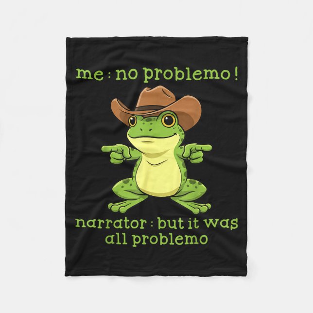 Funny Frog Me No Problemo Narrator But It Was All  Fleecedecke (Vorderseite)