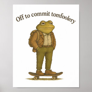 Funny Frog Meme Alberner dunkler Spaß ab, um Tom z Poster