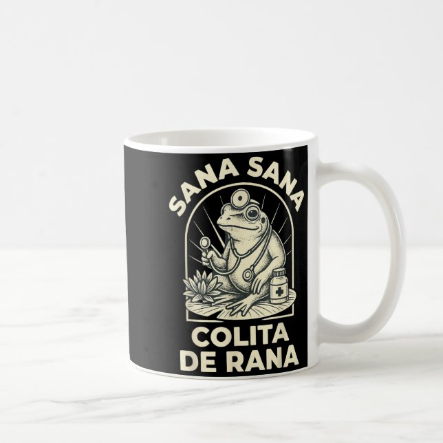 Funny Frog Sana Sana Colita De Rana Cute Mexican N Kaffeetasse (Rechts)