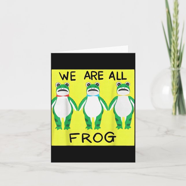 Funny Frog We Are All Frog  Karte (Vorderseite)