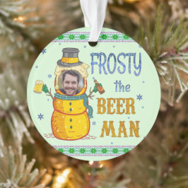 Funny Frosty Beer Man Spaß Custom Foto Weihnachten Ornament