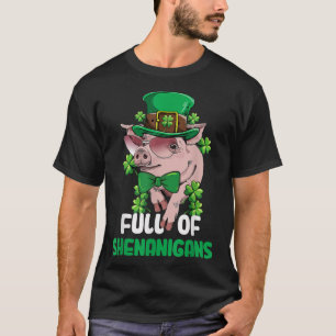 Funny Full Of Shenanigans Pig St. Patrick's Day T-Shirt